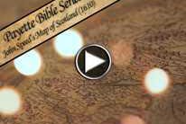 Payette Bible Series: John Speed's Map of Scotland (1610)